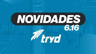 Novidades Versão 6.16 | Tryd