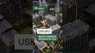 Nova zgrada Beograda na vodi | BW Thalia | Kredium 