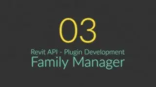 08 - Revit API - Family Manager Plugin - Page Switcher Mechanism and Value Converters