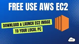 Download EC2 image and run it on your local PC