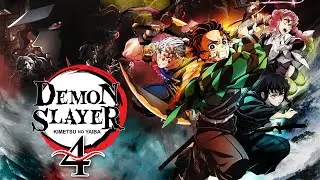 Demon Slayer Season 4 Release Date, Trailer & What To Expect!!