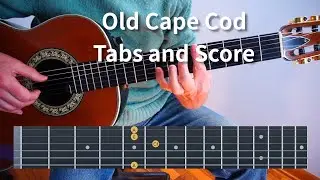 Old Cape Cod Fingerstyle Guitar Tabs and Score