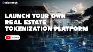 Real Estate Tokenization Platform (Live Demo) - Start Tokenizing Real Estate Today!