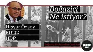 Boğaziçi Protestoları (3.Bölüm) Hişyar Özsoy - HDP / Boğaziçi Direnişi Devam Ediyor