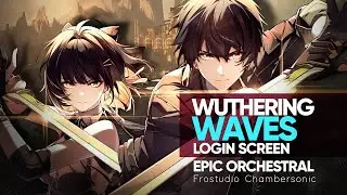 Wuthering Waves Login Screen - Epic Majestic Orchestral Version [EXTENDED]
