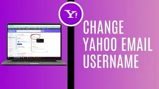 How To Change Yahoo Email Username 2024