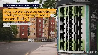 How do we develop emotional intelligence through social responsibility? Narrated by Gurjashan Singh