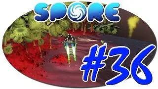 Spore - #36 ( Сканируем ПЛАНЕТУ )