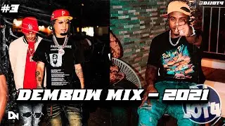 DEMBOW MIX 2021 | DEMBOW DEL BAJO MUNDO | #3