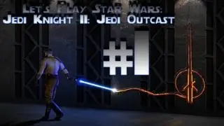 Let's Play Star Wars Jedi Knight 2: Jedi Outcast Ep. 1