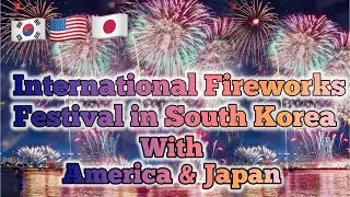 කොරියාවේ මල්වෙඩි සන්දර්ශනය 🇰🇷❤️|International Fireworks Festival in South Korea(Seoul)