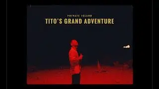 Private Island - Tito's Grand Adventure (Live from 29 Palms, CA)