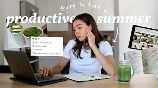 trying to have a productive summer (vlog)