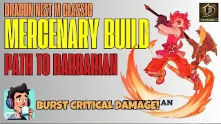 Mercenary to Barbarian Skill Build - Dragon Nest M Classic