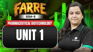 B Pharm 6th Sem | B Pharm Pharmaceutical Biotechnology | Unit 1 | PW B.Pharm