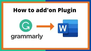 How to add Grammarly to Microsoft Word | Add'on Word Plugin