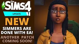 THE SIMS 4 IS A BROKEN MESS! ANOTHER EMERGENCY PATCH UPDATE COMING SOON!