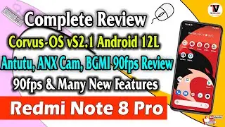 Redmi Note 8 Pro : Corvus OS vS2.1 (Revolt) Android 12L - Antutu, GCam, BGMI 90fps Gaming Review 🔥🔥🔥
