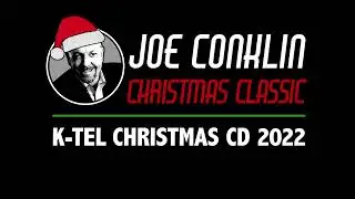 Joe Conklin Christmas Classic: K-Tel Christmas CD 2022
