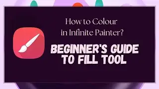 How To Color in Infinite Painter? A Beginner's Guide to Fill/ Gradient Tool | Basics