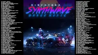 ✮ Дискотека Синтвейв / SynthWave Dance Music - The Best ✮