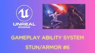 Unreal Engine 5 | Gameplay Ability System #6 Stun/Armor