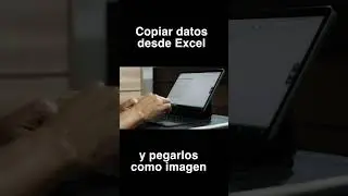 Copiar datos desde Excel y pegarlos como imagen ￼