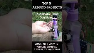 Top 5 Arduino Projects for Beginners. Full tutorial videos in Youtube Channel 