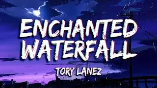 Tory Lanez - Enchanted Waterfall (Lyrics)(Перевод)