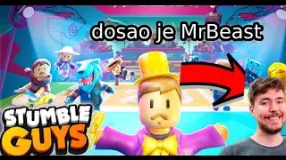 MrBeast je došao u stumble guys!