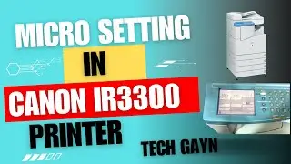 Mastering Micro Settings on Canon iR3300 Printer