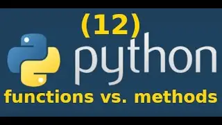 Python - What is the difference between functions and methods in Python