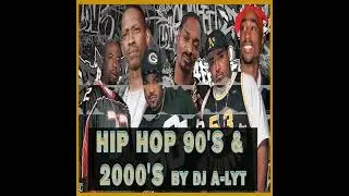 HIP HOP  90's & 2000's by DJ A-LYT