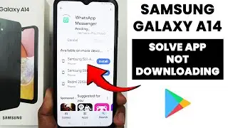 Samsung A14: Solve App Not Download From Google Play Store