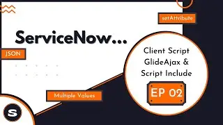 ServiceNow GlideAjax with Multiple values | GlideAjax the return!