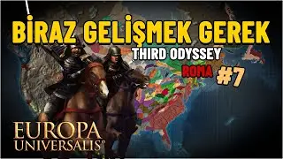 ROMA ÇOK GERİ KALMIŞ | THIRD ODYSSEY - EU4 #7