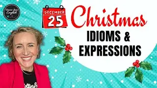 25 Christmas Must-Know Idioms & Expressions #idioms #learningenglish #englishvocabulary #english 🎄❄️
