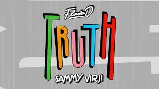 Sammy Virji, Flava D - Truth (Official Visualiser)