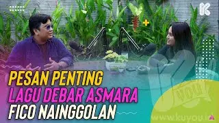 QnA Ngobrol Fico Nainggolan, Secret Admirer itu Wajar Kok~ | #KUYOUPodcast