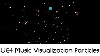 UE4 Tutorial - Music Visualization Particles