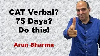 CAT Verbal? 75 Days? Do this! CAT Preparation Tips | How To Study For CAT 2022
