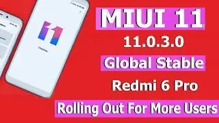 Redmi 6 Pro MIUI 11.0.3.0 Global Stable Update Rolling Out Start  For More Users