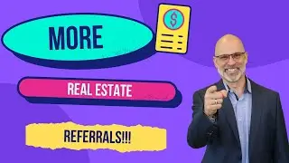 Master the Art of Referrals and Watch Your Real Estate Business THRIVE
