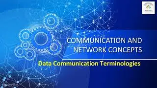 Network Concepts|Data Communication Terminologies|Channel|Bandwidth|Data Transfer Rate