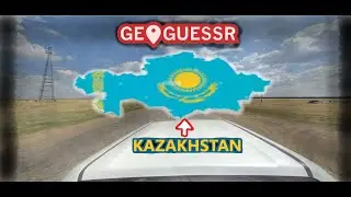 Everything you need to know about Kazakhstan in Geoguessr.