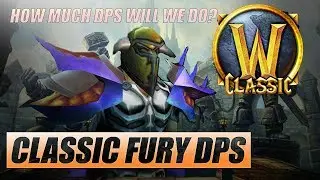 Classic WoW Fury Warrior DPS