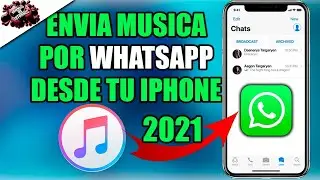 CÓMO ENVIAR MÚSICA POR WHATSAPP EN IPHONE |ENVIA MÚSICA POR WHATSAPP EN TU IPHONE| MUY FÁCIL 2021|