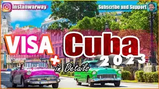 Cuba Visa 2023 IN DETAILS