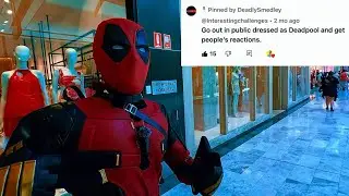 I went out in Public as Deadpool…