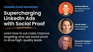 Webinar: Supercharging LinkedIn Ads with Social Proof